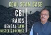 ED is already probing the alleged money laundering aspect of the multi-crore coal pilferage scam, while the CBI is also investigating the criminal angle of it