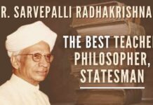 It is a rare event in the annals of history when the personalities like Dr. Sarvepalli Radhakrishnan are born