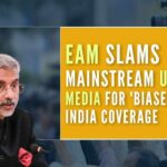 EAM S Jaishankar took a dig at the mainstream US media including The Washington Post, for their 'biased' coverage of India