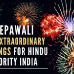 Hindus globally are blissfully blessed at a time when immersed in celebrating Deepawali and Goddess Lakshmi asking them to light the lamps in larger numbers and hold extraordinary celebrations for the two major events
