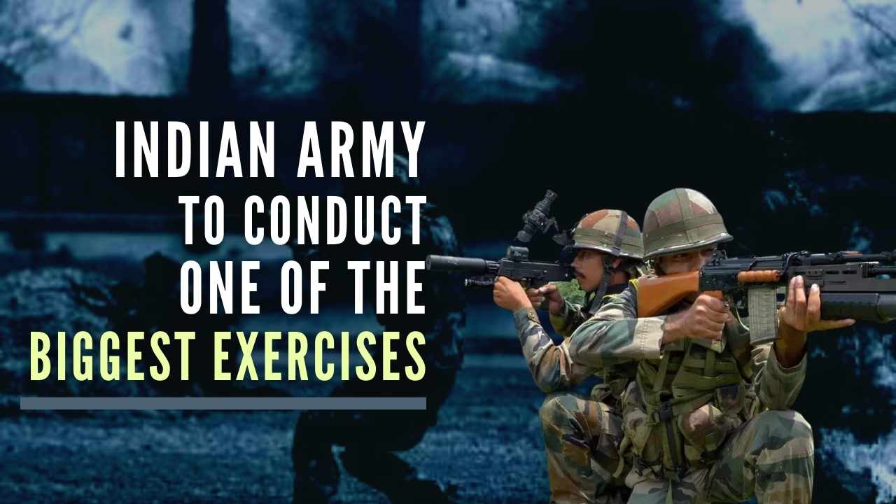 Offensive formations of Indian Army to conduct one of biggest exercises