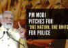 One Nation, One Uniform would ensure quality product and easy recognition of policemen says PM Modi