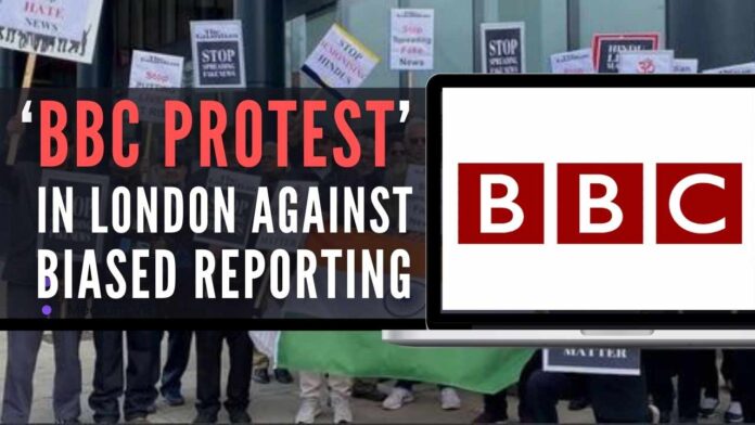 The protest took place in front of the BBC headquarters in London against Hinduphobia and anti–India