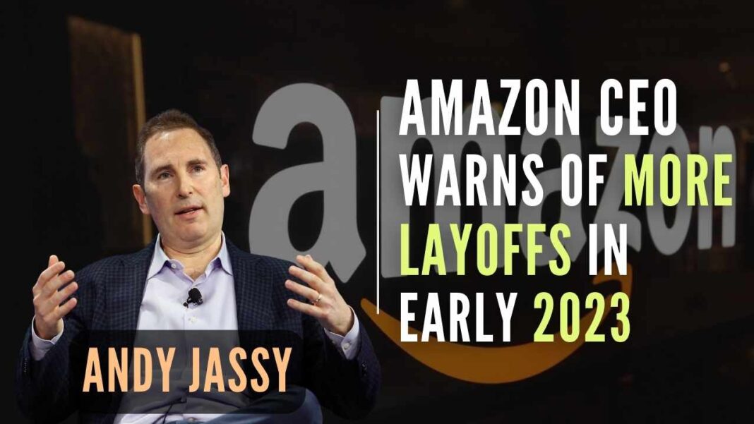 Amazon CEO Andy Jassy warns of more layoffs in early 2023 PGurus