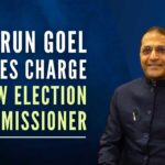 Goel will join Chief Election Commissioner Rajiv Kumar and Election Commissioner Anup Chandra Pandey in the apex poll body