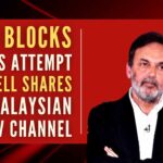 NDTV through its subsidiary NDTV Networks is having 20% of the total share capital of Astro Awani Network Sdn Bhd, the Malaysian TV channel owned by Maxis Group