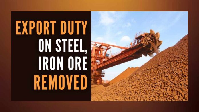 Exports of iron ore lumps and fines with less than 58% Fe will attract nil export duty & with more than 58% Fe will attract lower export duty of 30%