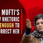 Political analysts say Mufti is trying to shed the baggage of the past in a desperate bid to resurrect her lost political fortunes