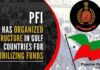 Besides the PFI, the charge sheet also named Perwez Ahmed, Mohammad Ilias, and Abdul Muqueet as accused