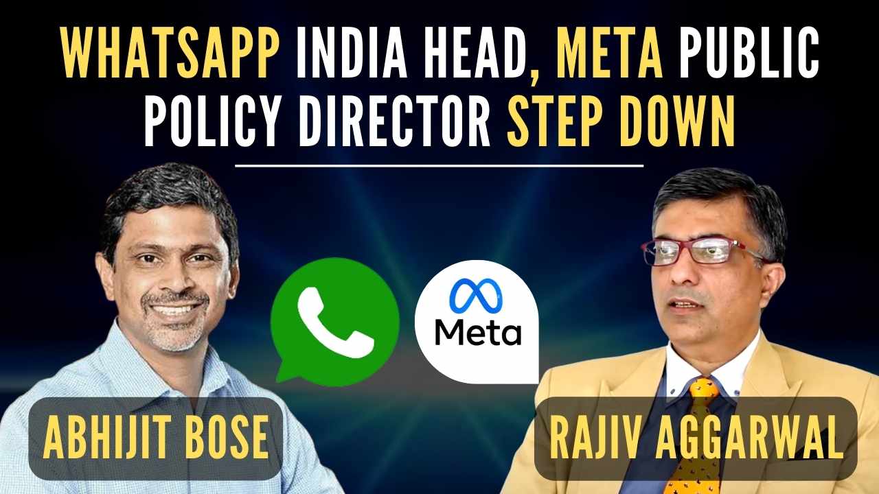 WhatsApp's India head Abhijit Bose and Meta India's Director of Public Policy Rajiv Aggarwal stepped down from their positions on Tuesday