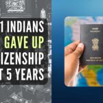 1,83,741 Indians Gave Up Citizenship In Last 5 Years (3)