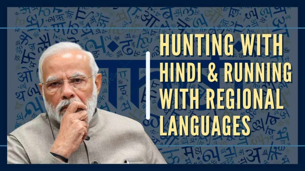 BJP Hunting with Hindi and Running with Regional Languages