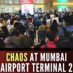 Chaos at Mumbai Airport Terminal 2
