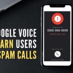 The label will help protect users from unwanted calls and potentially harmful scams, the tech giant said in a Workspace Updates blog post on Thursday