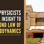 IIT-K physicists unravel insight to second law of Thermodynamics