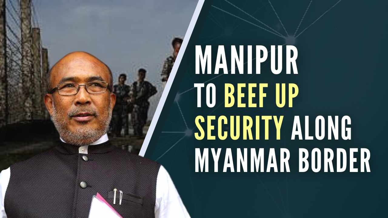 Manipur to beef up security along Myanmar border