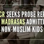 NCPCR order states to conduct a detailed inquiry into all madrasas that are getting Govt funds and asks non-Muslim students to be brought to regular schools