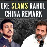 Hitting back, Rathore said, "Rahul feels there should be proximity with China. Now he has developed so much proximity that he knows what China will do."