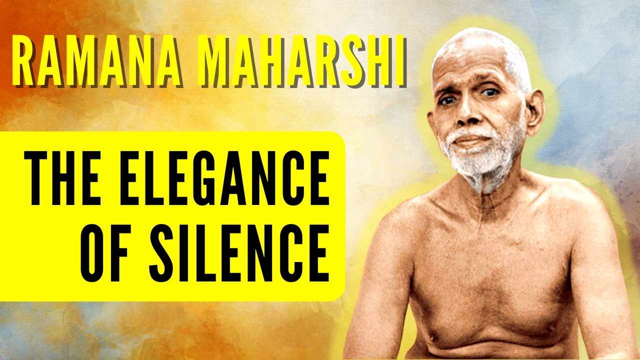 Ramana Maharshi | The Elegance of Silence