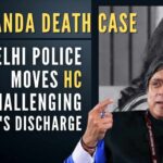 Delhi Police had filed a charge sheet against Tharoor for offences under IPC sections 498A and 306