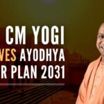 Approval of the Ayodhya master plan was fast-tracked to promote holistic growth of the city