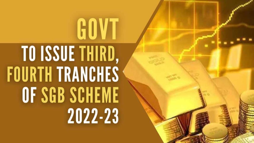 Third, Fourth Tranches of Sovereign Gold Bond Scheme 202223