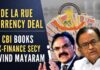 The agency alleged that Mayaram as Finance Secretary granted an 'illegal' three years extension to an 'expired contract'