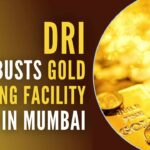Continuing the focus on dismantling the gold smuggling networks, a melting facility for smuggled gold was busted by DRI