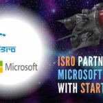 The collaboration seeks to strengthen ISRO's vision of harnessing the market potential of the most promising space tech innovators and entrepreneurs in India, Microsoft said in a release