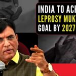 The prevalence rate of leprosy has come down from 0.69 per 10,000 population in 2014-15 to 0.45 in 2021-22