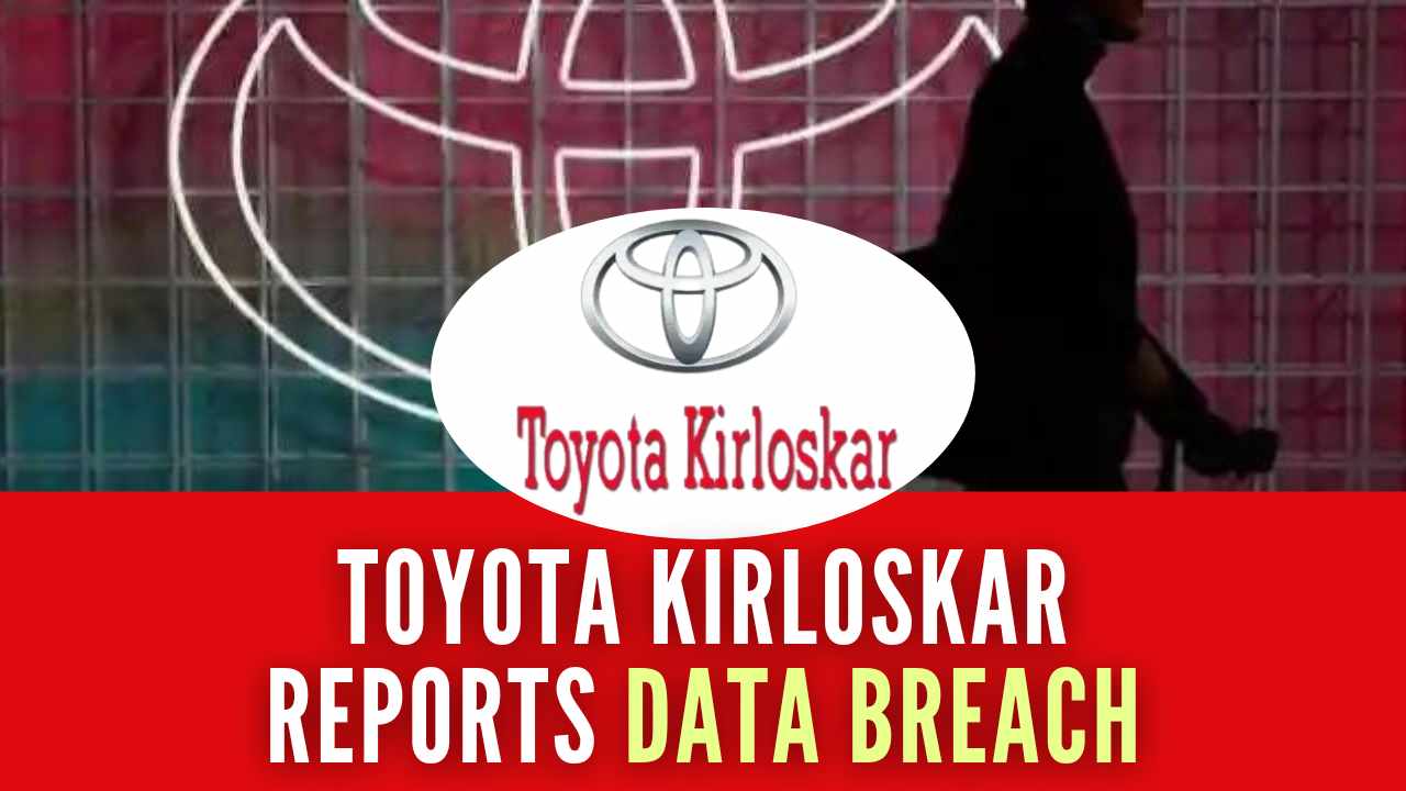 Toyota Kirloskar Motor Reports Data Breach