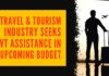Support from Centre would be invaluable in expediting revival post-pandemic & harnessing benefits of the tourism sector via rationalization of tax and budgetary outlay on infrastructure