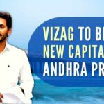CM Jagan Mohan Reddy said the state capital will be shifted to Visakhapatnam