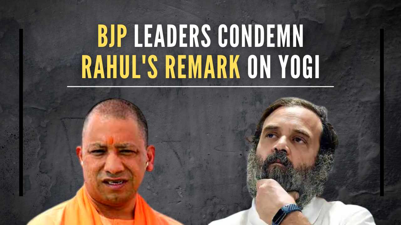 Rahul Gandhi’s comment on Yogi Adityanath, the head priest of Gorakhnath Math, proves that he is neither aware of the past nor knows anything about the present.", says state BJP chief