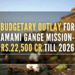 Namami Gange program was launched in June 2014 for a period up to March 31, 2021, to rejuvenate river Ganga and its tributaries