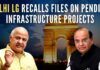 Home department had written to Sisodia in December, requesting him to approve and forward these cases to the LG, but the files are still pending