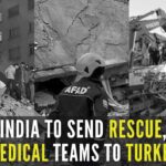 Relief material to be dispatched in coordination with Govt of Republic of Turkey and Indian Embassy in Ankara and the Consulate General office in Istanbul