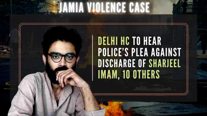HC to hear Delhi Police’s plea against discharge of Sharjeel Imam, 10 others