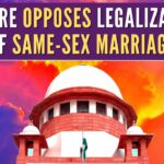 While opposing same-sex marriage, the Centre told Apex Court that the Indian family concept involves biological men and women