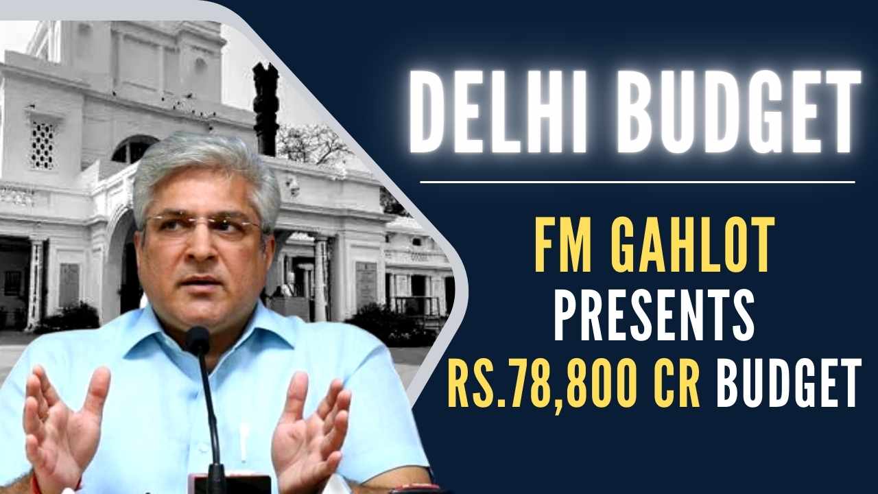 The Delhi government's budget size for 2022-23 was Rs.75,800 crore and Rs.69,000 crore in the previous year