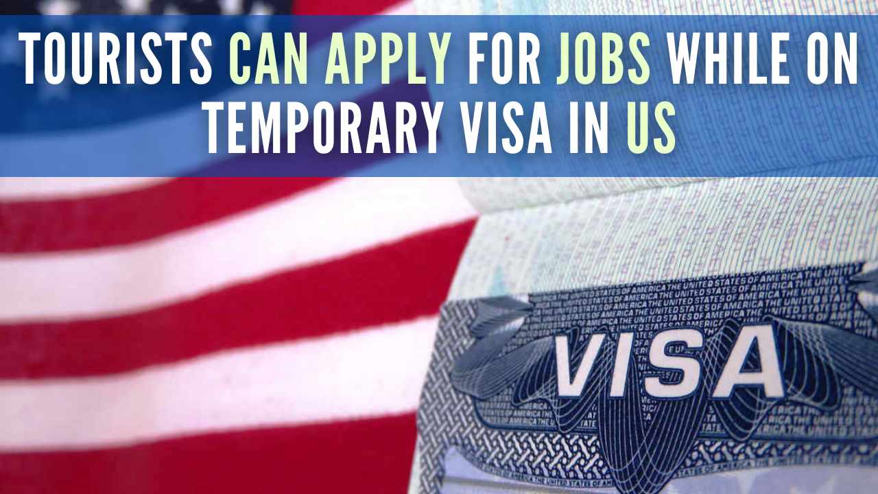 How can I get a job in USA with tourist visa?
