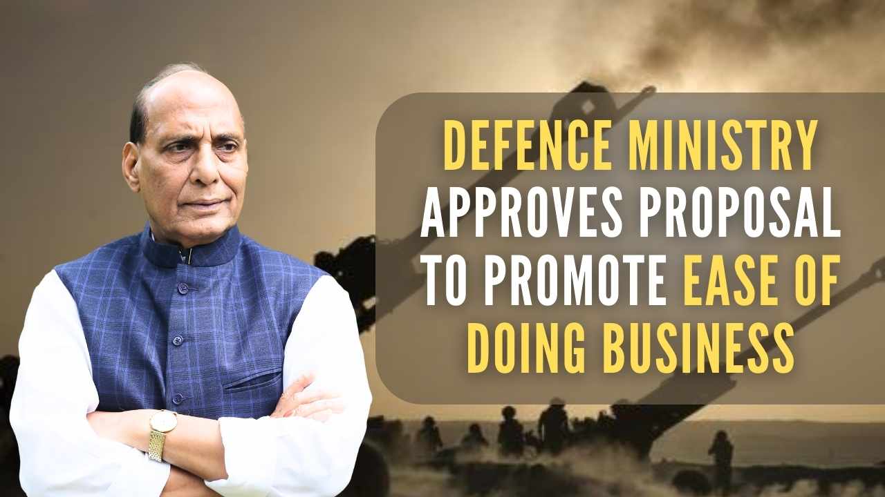 Defence Ministry Approves Proposal to Promote Ease of Doing Business