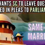 "The real question is who would take a call on what constitutes marriage and between whom," Mehta said on the fifth day of the hearing