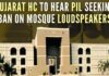 Petitioner has sought direction from the appropriate authority to ban the use of loudspeakers in mosques across the state
