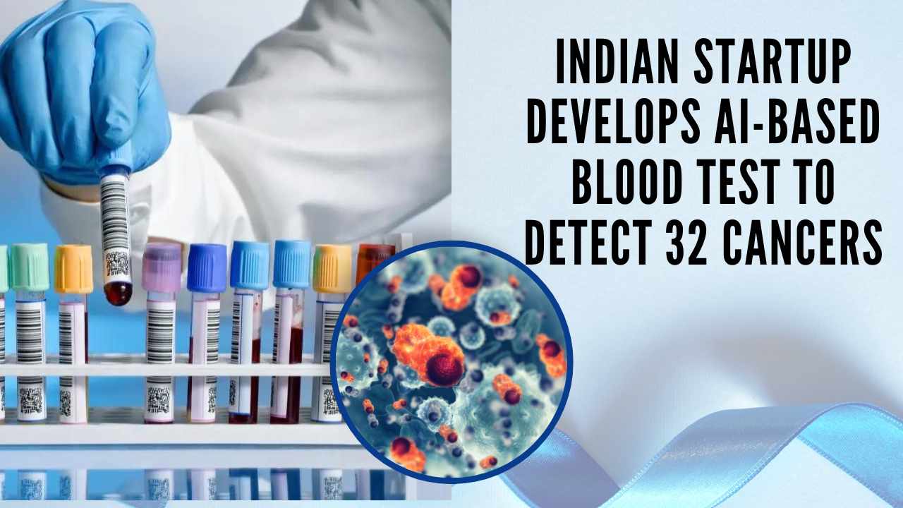 Startup Develops AIBased Blood Test to Detect 32 Cancers