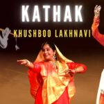 Kathak- Khushboo Lakhnavi