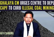 Meghalaya CM has written to Centre requesting deployment of 10 companies of CAPF to check illegal mining and transportation of coal in the state