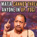 Now mafia cannot threaten anyone in UP Yogi Adityanath (1)