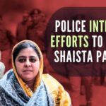 Police intensify efforts to arrest Shaista Parveen