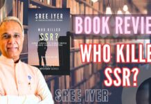 Noted Author, Commentator S V Badri reviews Sree Iyer's book of fiction, Who killed SSR?